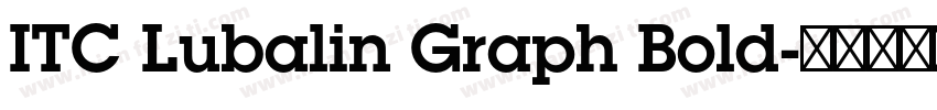 ITC Lubalin Graph Bold字体转换